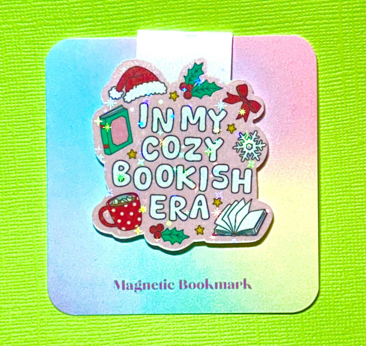 In my cozy bookish era holographic magnetic bookmark
