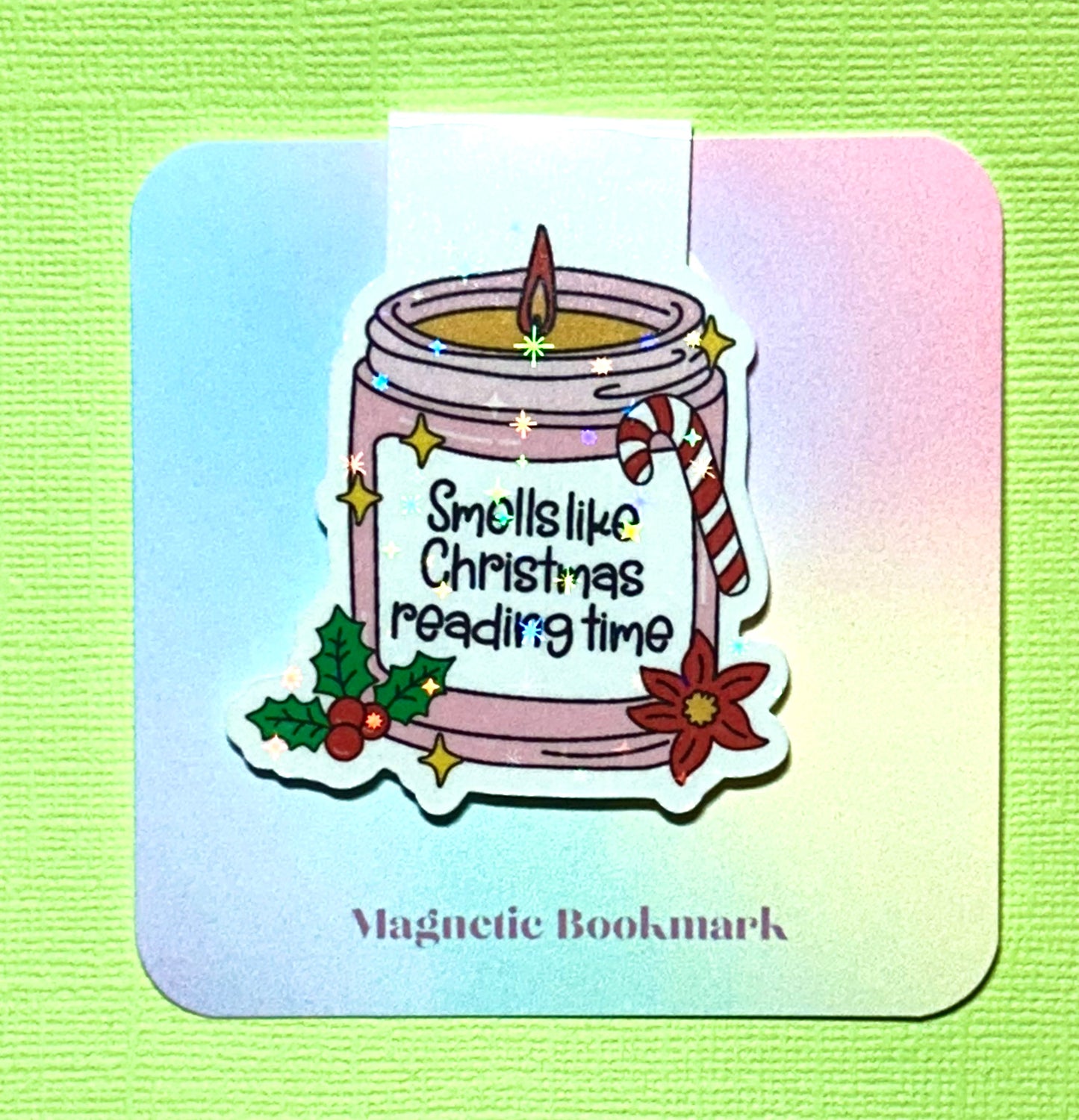 Smells like Christmas reading time holographic magnetic bookmark