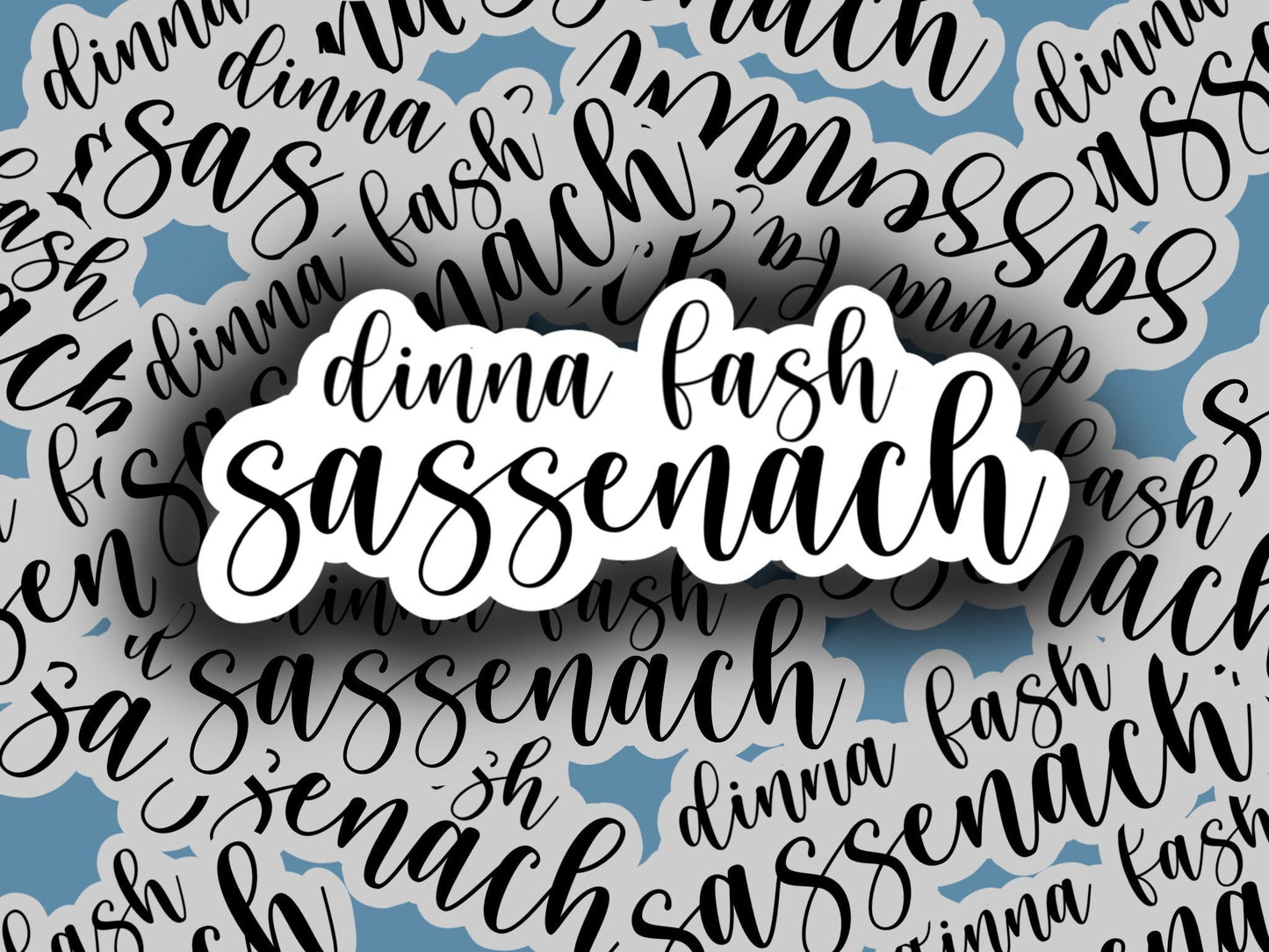 Dinna Fash Sassenach outlander sticker decal Jamie Claire Fraser