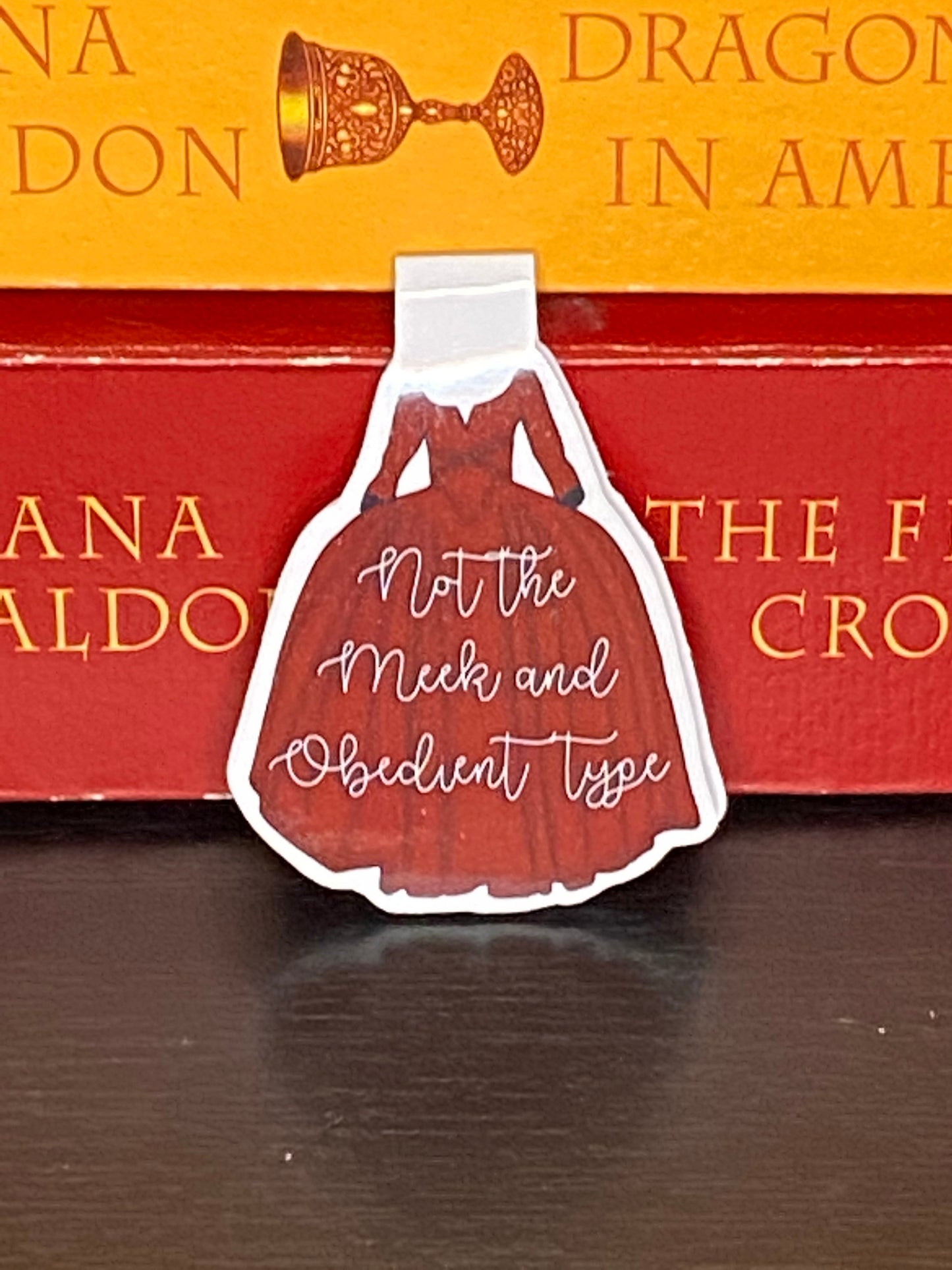 Outlander Claire Fraser Red Dress not the meek and obedient type magnetic bookmark