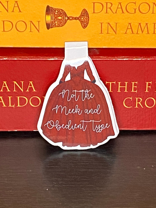 Outlander Claire Fraser Red Dress not the meek and obedient type magnetic bookmark