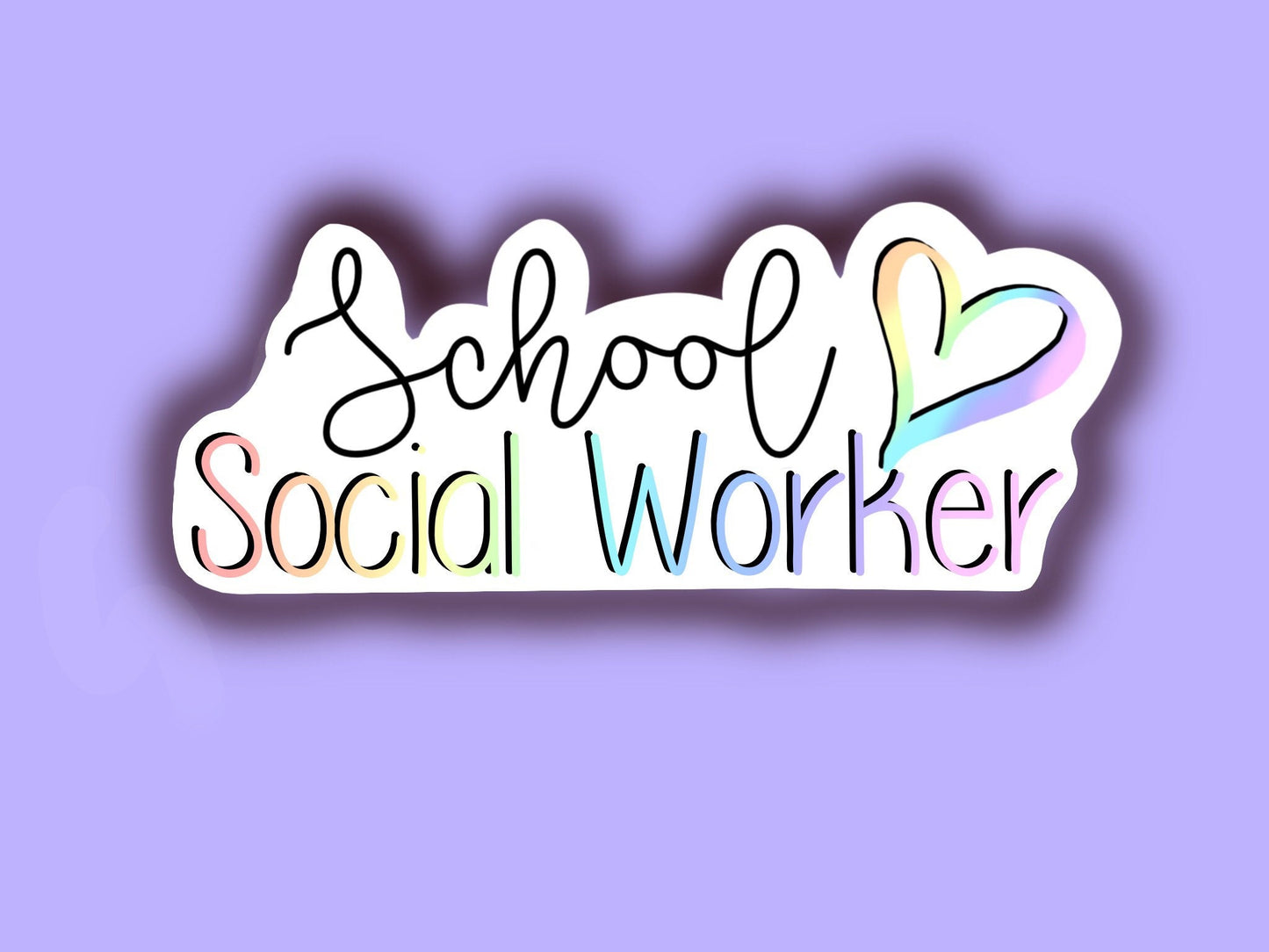 School Social Worker rainbow heart sticker decal