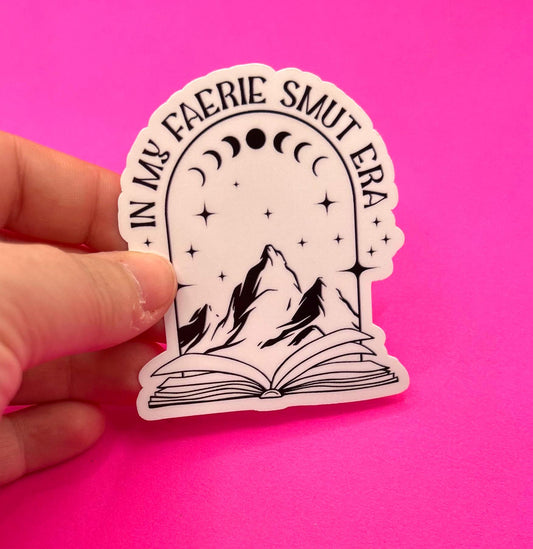 In My Faerie Smut Era Sticker