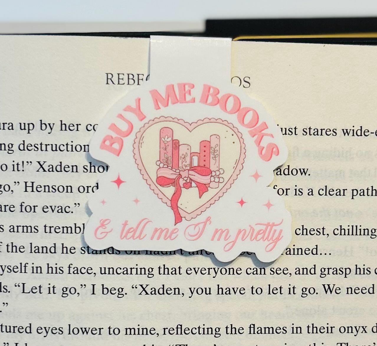 Buy Me Books and Tell Me I’m Pretty  Magnetic Bookmark